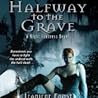 Halfway to the Grave by Jeaniene Frost