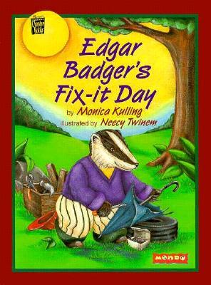 Edgar Badger's Fix-It Day (Mondo Chapter Books)