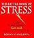 The Little Book Of Stress