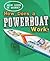 How Does a Powerboat Work? (How Does It Work?)
