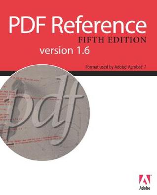 Pdf Reference: Adobe Portable Document Format Version 1.6 (Paperback)