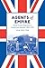 Agents of Empire: British F...