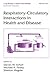 Respiratory-Circulatory Interactions in Health and Disease by Steven M. Scharf