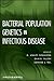 Bacterial Population Genetics in Infectious Disease by D. Ashley Robinson