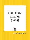 Belle and the Dragon Belle and the Dragon