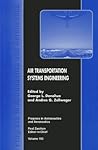 Air Transportation Systems Engineering (Progress in Astronautics and Aeronautics)