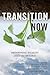Transition Now: Redefining Duality, 2012 and Beyond