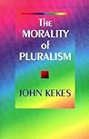 The Morality of Pluralism