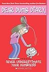 Never Underestimate Your Dumbness by Jim Benton