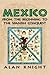Mexico: Volume 1, From the ...