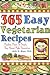 365 Easy Vegetarian Recipes