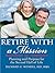 Retire with a Mission: Planning and Purpose for the Second Half of Life
