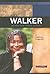Alice Walker: Author and Social Activist (Signature Lives)