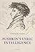 Pushkin's Lyric Intelligence by Andrew Kahn