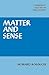 Matter and Sense: A Critique of Contemporary Materialism (Cambridge Studies in Philosophy)