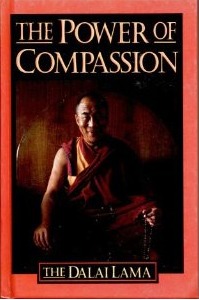 The Power of Compassion: A Collection of Lectures by His Holiness the XIV Dalai Lama (Hardcover)