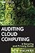 Auditing Cloud Computing: A Security and Privacy Guide (Wiley Corporate F&A)