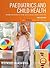 Paediatrics and Child Health, Includes Desktop Edition