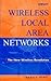 Wireless Local Area Networks: The New Wireless Revolution
