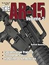 Gun Digest Book of the AR-15, Vol. 2