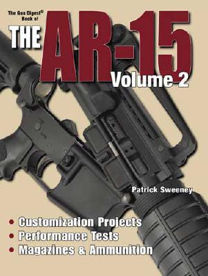 Gun Digest Book of the AR-15, Vol. 2 (Paperback)