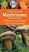 Field Guide to Mushrooms an...