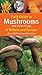 Field Guide to Mushrooms and Other Fungi of Britain and Europe