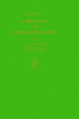 A History of Zoroastrianism, The Early Period (Leather Bound)