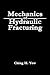 Mechanics of Hydraulic Fracturing