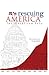 Rescuing America: The Bipartisan Path