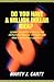 Do You Have A Million Dollar Idea?: Learn the Seven Steps of the Invention Process Through One Man's Incredible Journey!