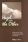 Hegel and the Other: A Study of the Phenomenology of Spirit