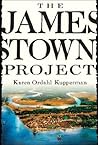 The Jamestown Project by Karen Ordahl Kupperman