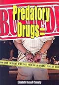 Predatory Drugs = Busted!