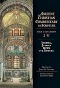 Joshua, Judges, Ruth, 1-2 Samuel: Volume 4