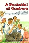 A Pocketful of Goobers: A Story about George Washington Carver (Creative Minds Biographies)