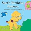 Spot's Birthday Balloon