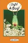Ugh! A Bug! (Silly Millies)
