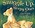 Snuggle Up Sleepy Ones by Claire Freedman