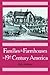 Families and Farmhouses in Nineteenth-Century America: Vernacular Design and Social Change