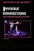Invisible Connections: Dance, Choreography and Internet Communities (Innovations in Art and Design)
