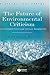 The Future of Environmental Criticism: Environmental Crisis and Literary Imagination (Wiley-Blackwell Manifestos)
