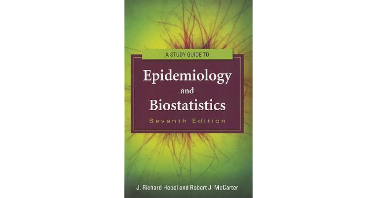 Study Guide To Epidemiology And Biostatistics By J Richard - 