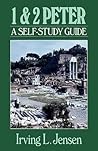 First & Second Peter- Jensen Bible Self Study Guide
