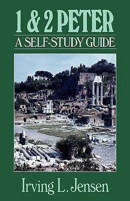 First & Second Peter- Jensen Bible Self Study Guide (Paperback)