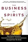The Business of Spirits by Noah Rothbaum