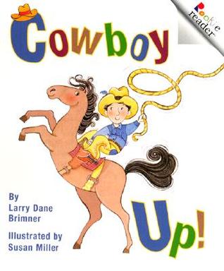 Cowboy Up! (A Rookie Reader)