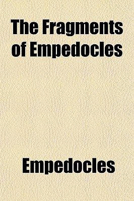 The Fragments of Empedocles (Paperback)