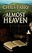 Almost Heaven (Thorndike Press Large Print Christian Fiction)