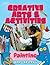 Creative Arts & Activities: Painting (Creative Art and Activities)